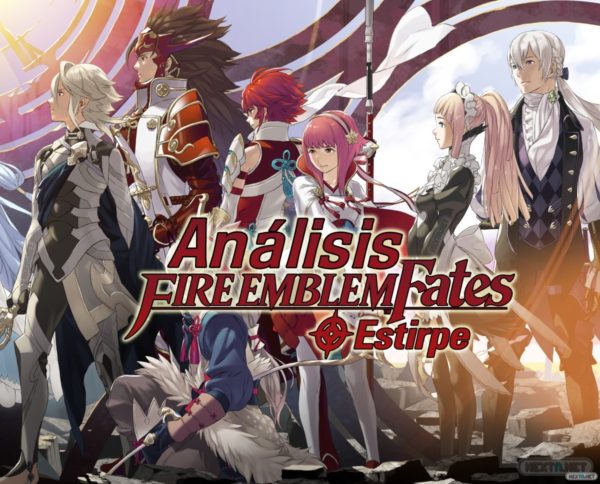 Análisis Fire Emblem Fates Estirpe