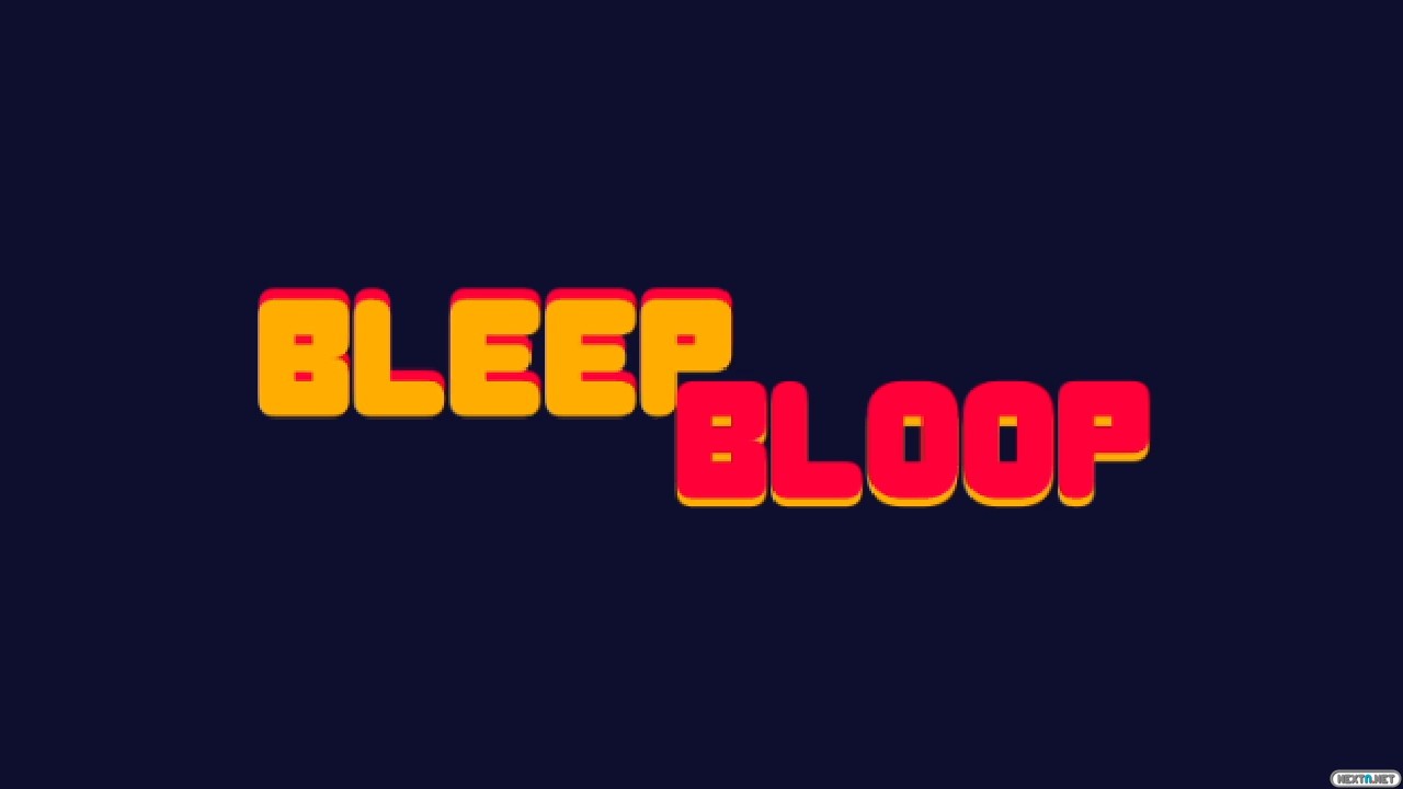 Bleep Bloop
