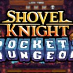 Shovel Knight Pocket Dungeon