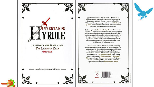 Inventando Hyrule La historia detrás de la saga The Legend of Zelda (1986-2001)
