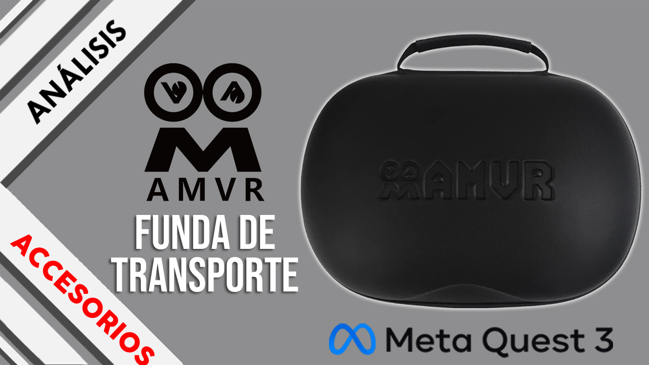 Análisis AMVR Meta Quest 3 FUNDA TRANSPORTE accesorios