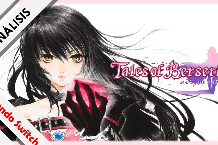Analisis Tales of Berseria Remastered