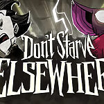 Don't Starve Elsewhere