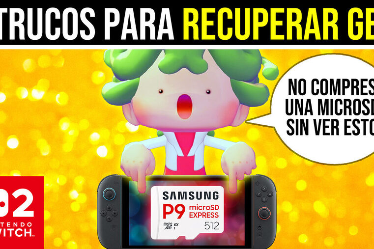 Trucos ahorrar espacio Samsung P9 microSD Express Nintendo Switch 2