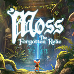 Moss: The Forgotten Relic