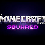 A Minecraft Movie Squared