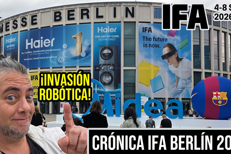 Crónica IFA BERLÍN 2026